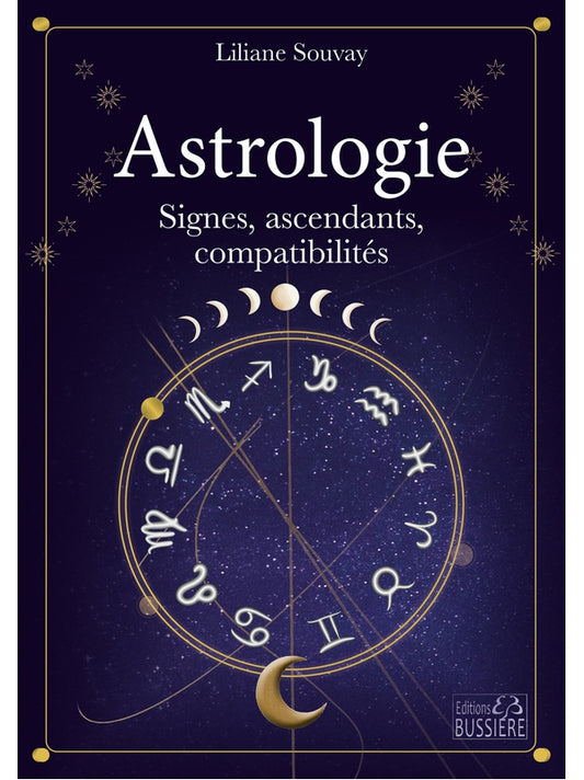 Astrologie - Signes, ascendants, compatibilités