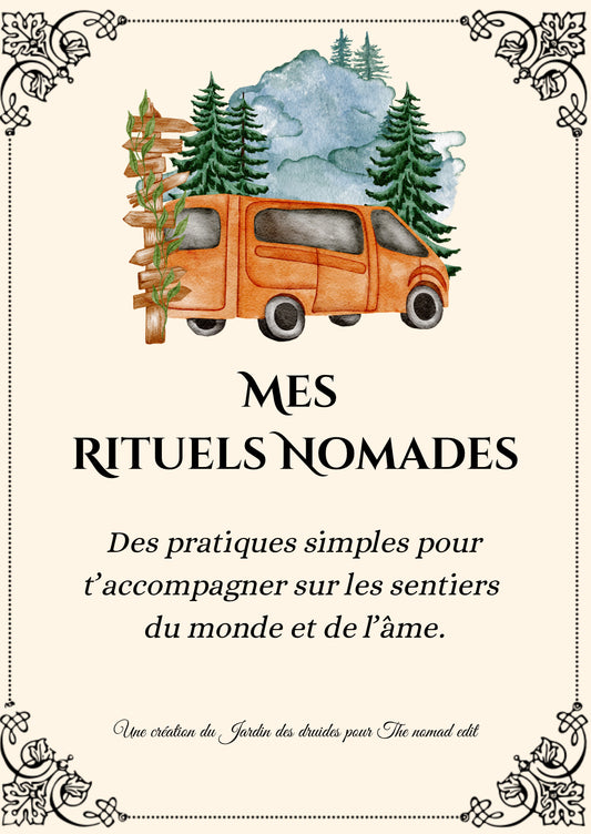 Mes Rituels Nomades - Sur les sentiers du monde et de l’âme