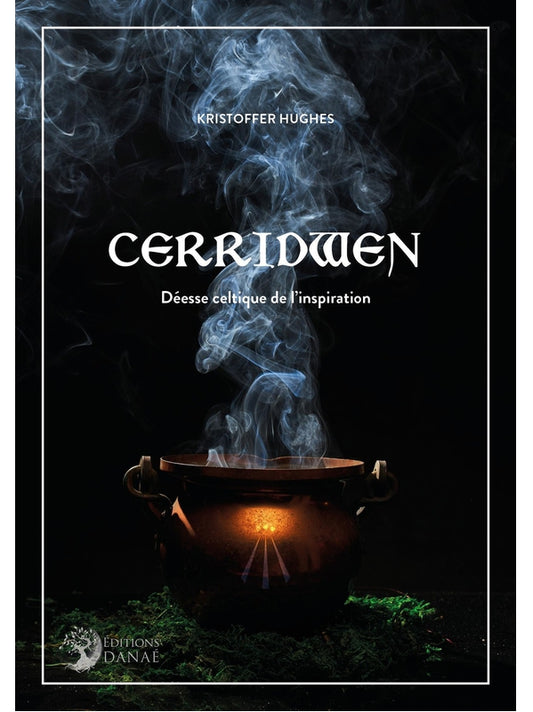 Cerridwen - Déesse celtique de l'Inspiration