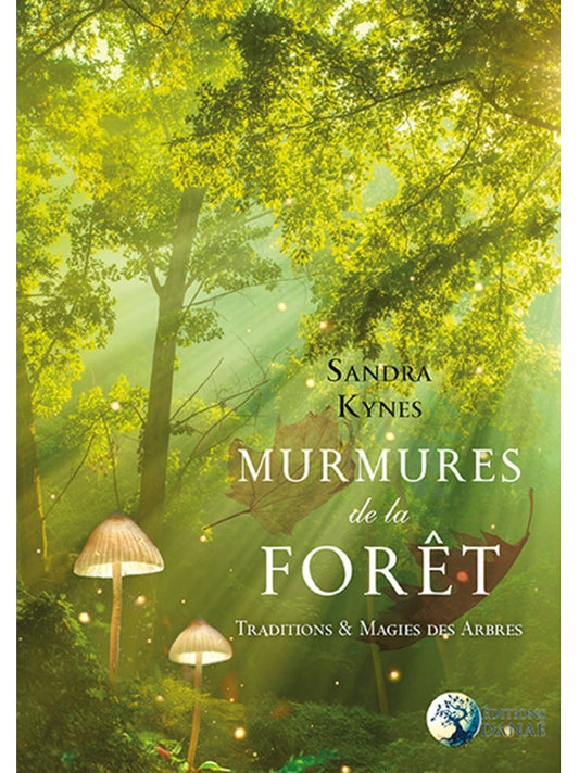 Murmures de la forêt - Traditions & Magies des Arbres